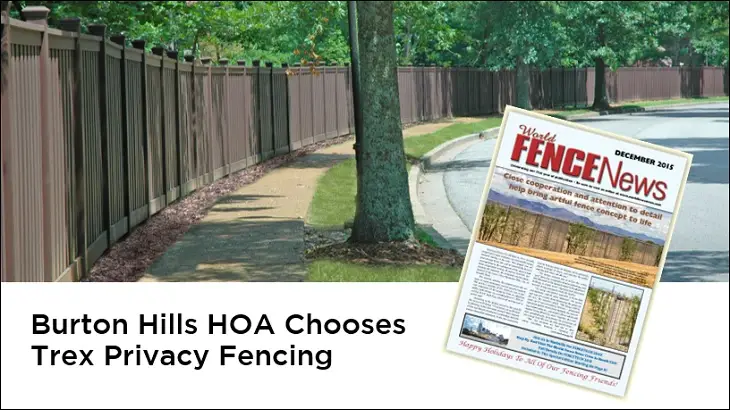 Article in World Fence News - Burton Hills HOA Chooses Trex Privacy Fencing
